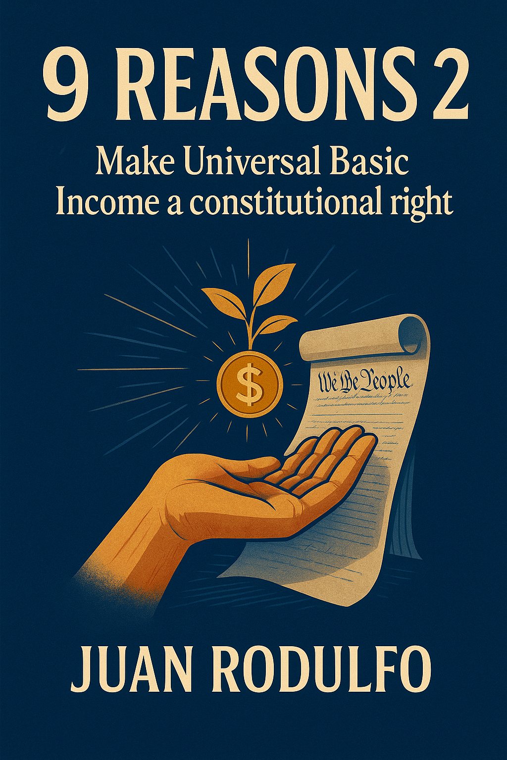 9 Reasons 2 Make Universal Basic Income a Constitutional Right